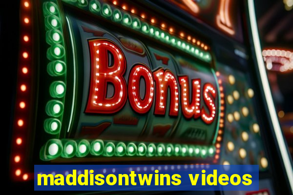 maddisontwins videos